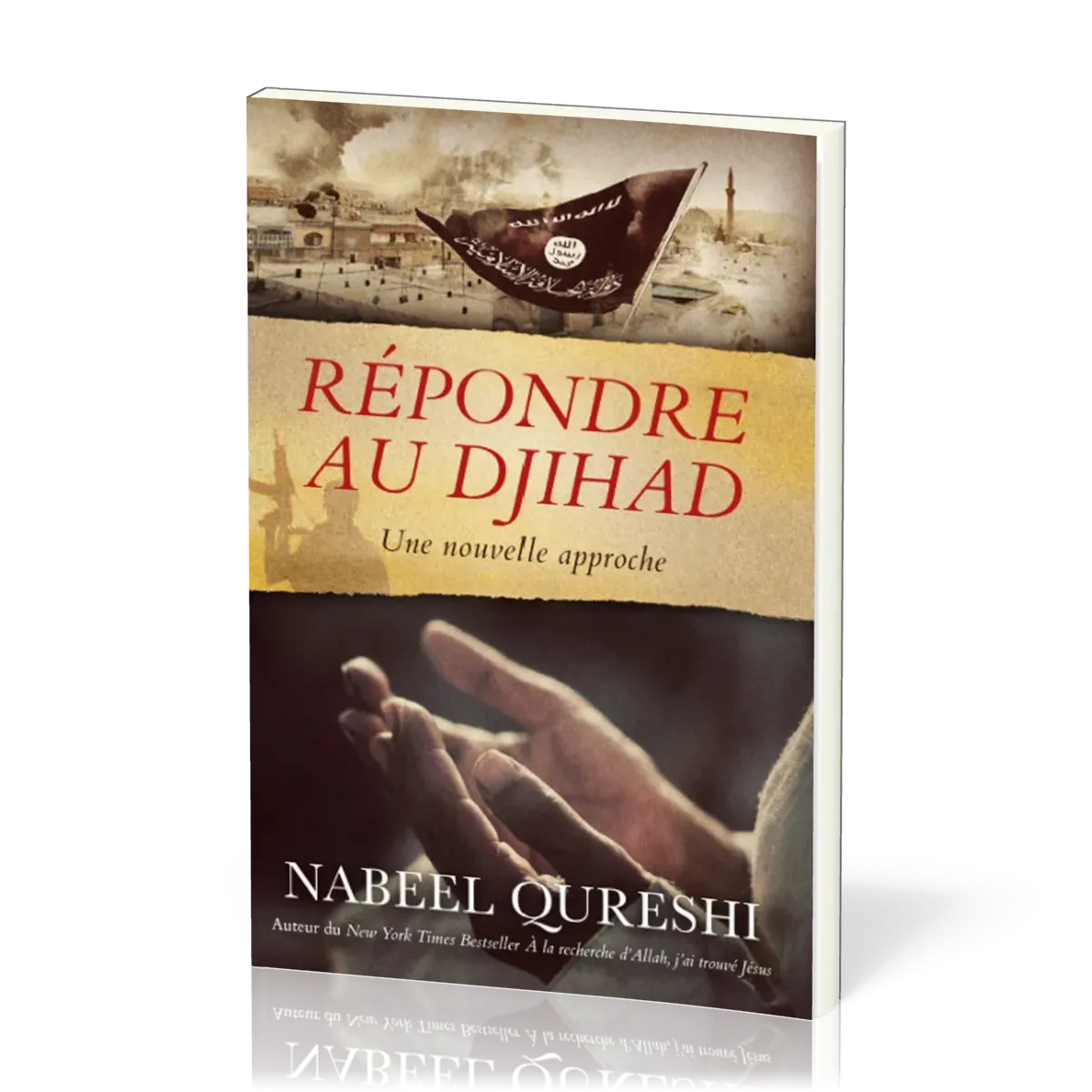 REPONDRE AU DJIHAD - UNE NOUVELLE APPROCHE