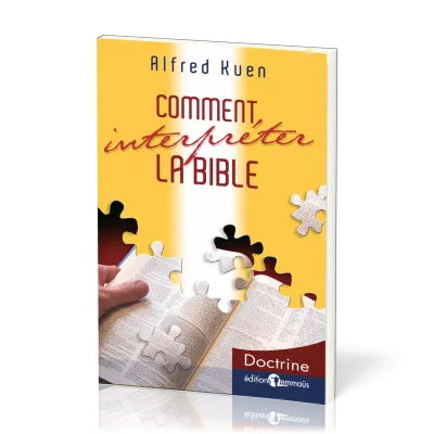 COMMENT INTERPRETER LA BIBLE