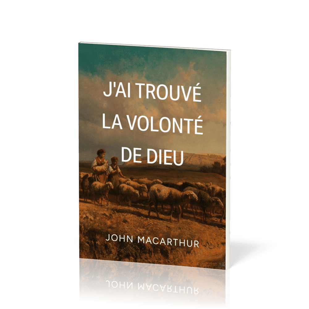 J'AI TROUVE LA VOLONTE DE DIEU