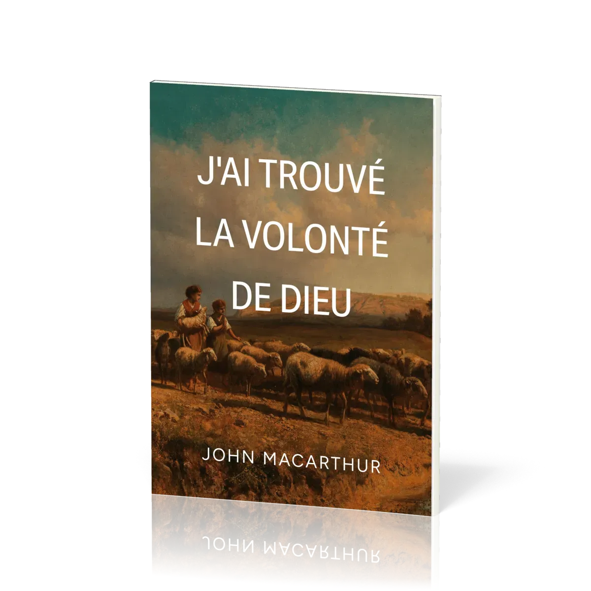 J'AI TROUVE LA VOLONTE DE DIEU