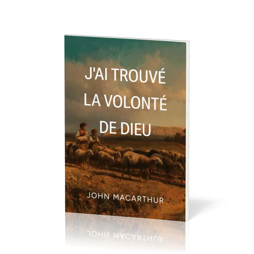 J'AI TROUVE LA VOLONTE DE DIEU
