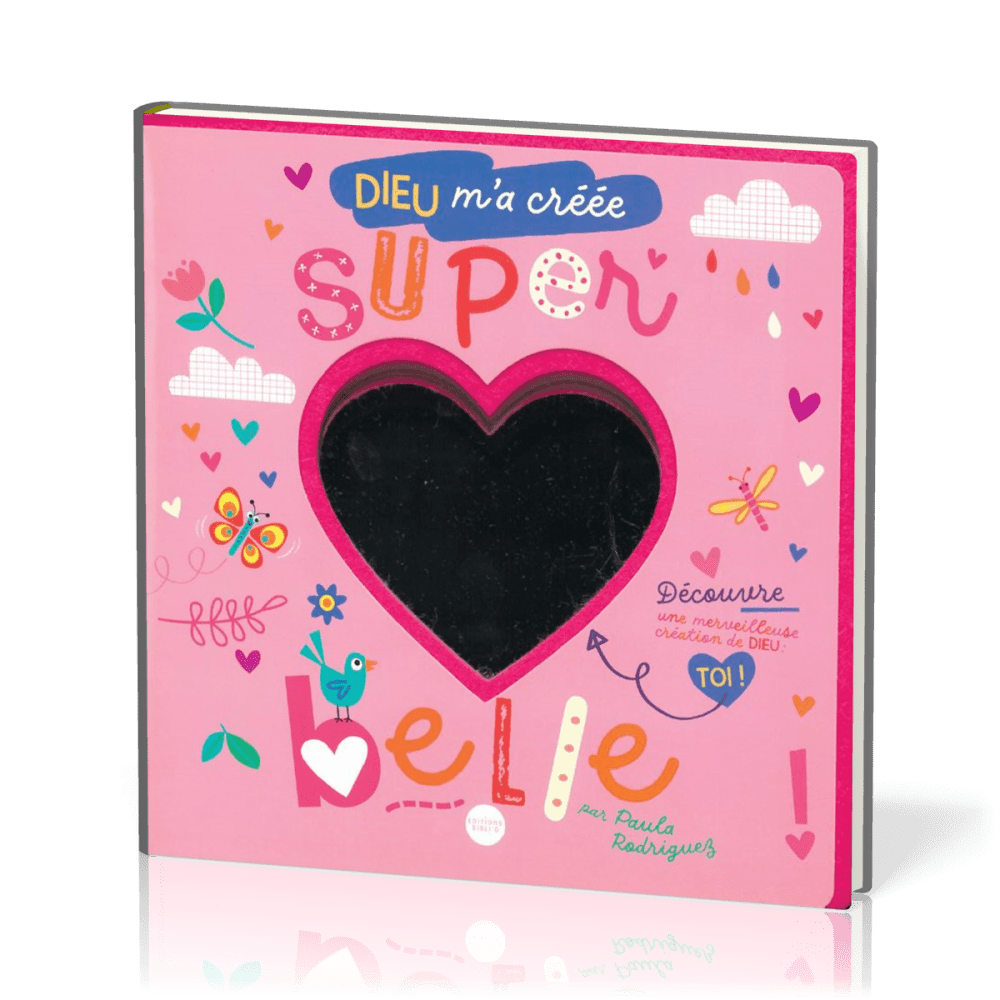 DIEU M'A CREE SUPER BELLE - LIVRE MIROIR