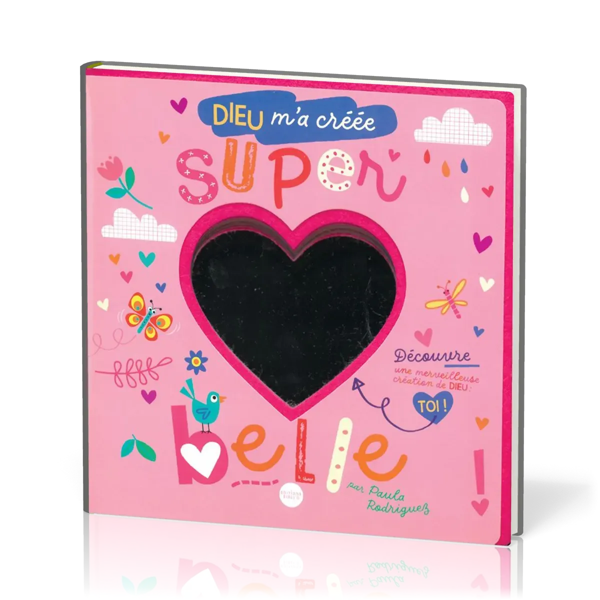 DIEU M'A CREE SUPER BELLE - LIVRE MIROIR