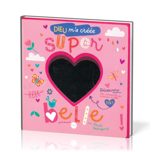 DIEU M'A CREE SUPER BELLE - LIVRE MIROIR