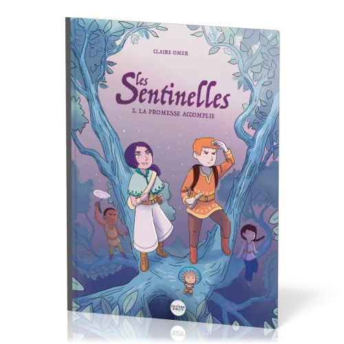 SENTINELLES (LES) - TOME 2 - LA PROMESSE ACCOMPLIE