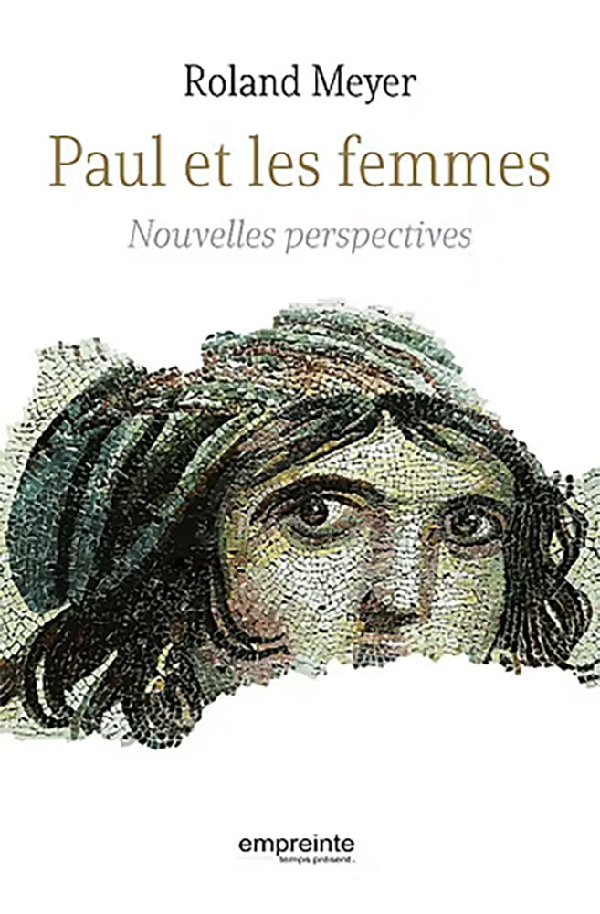 PAUL ET LES FEMMES - NOUVELLES PERSPECTIVES