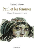 PAUL ET LES FEMMES - NOUVELLES PERSPECTIVES