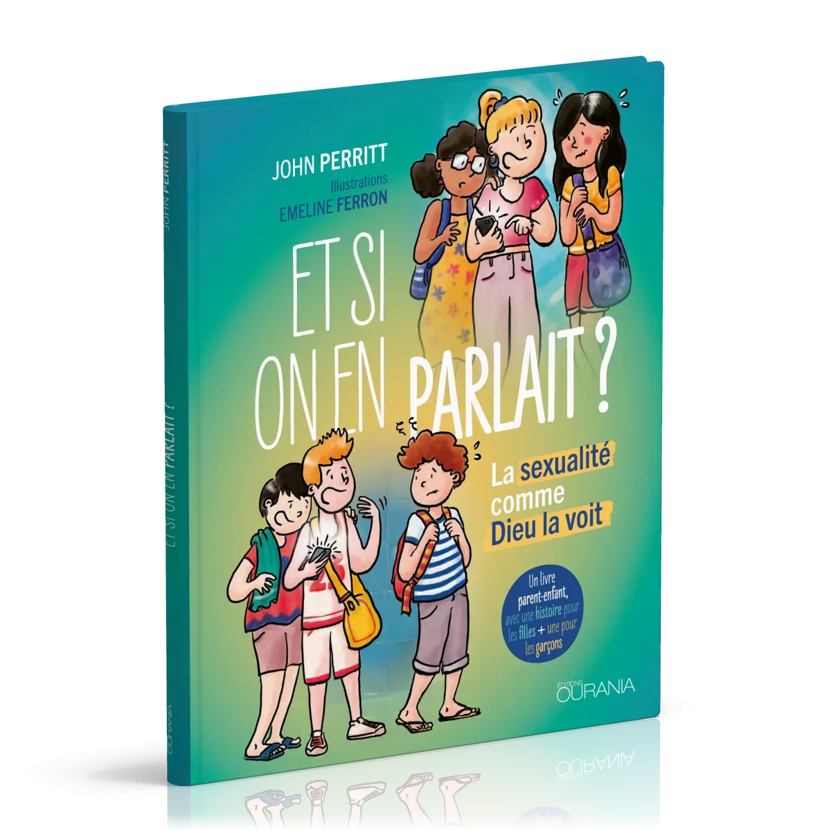 ET SI ON EN PARLAIT ? - LA SEXUALITE COMME DIEU LA VOIT