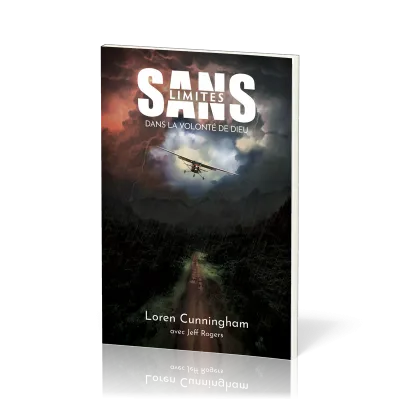 SANS LIMITE DANS LA VOLONTE DE DIEU