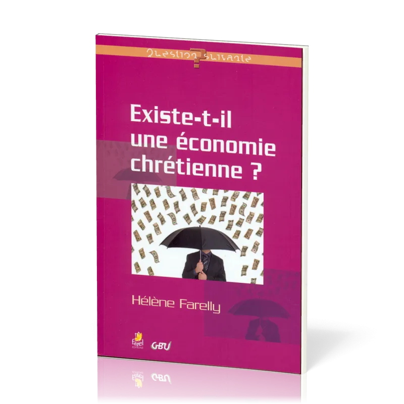 EXISTE-T-IL UNE ÉCONOMIE CHRÉTIENNE ?