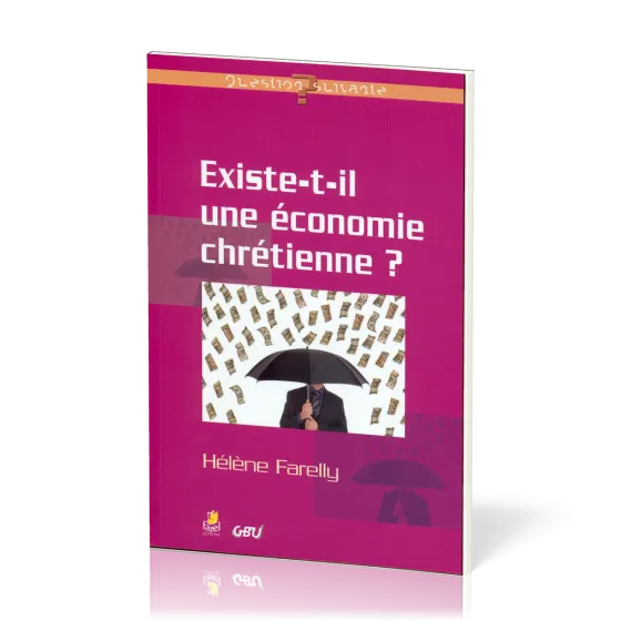 EXISTE-T-IL UNE ÉCONOMIE CHRÉTIENNE ?
