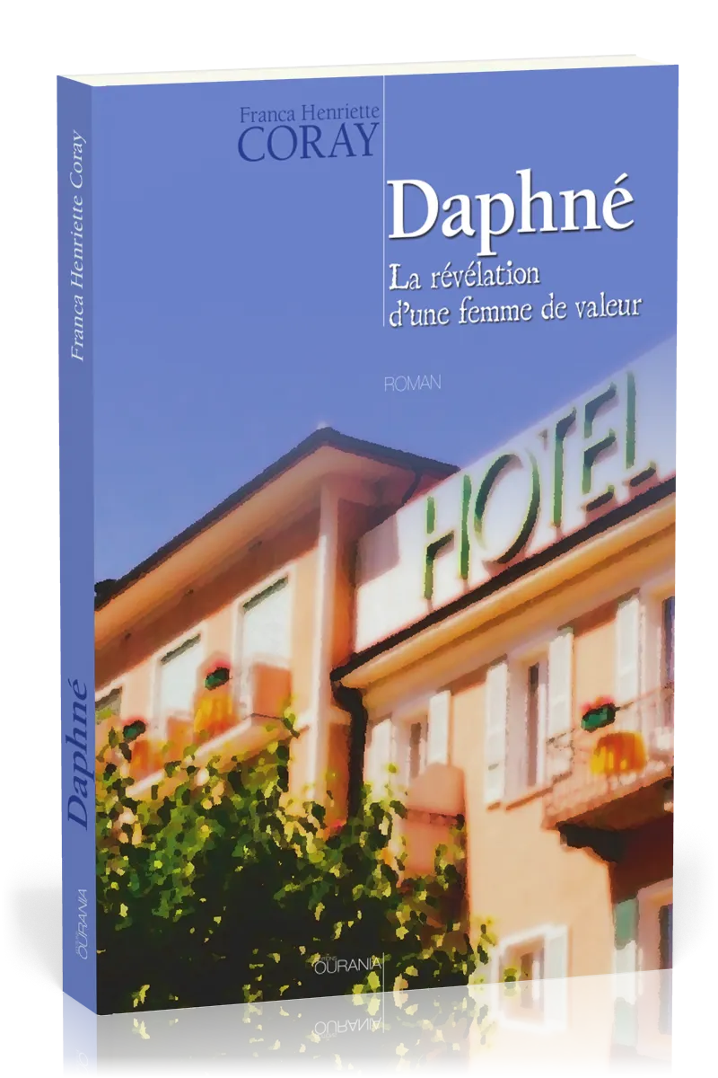 DAPHNE LA REVELATION D'UNE FEMME DE VALEUR