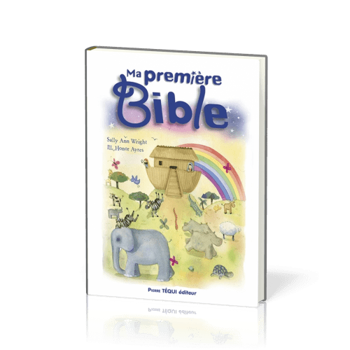 MA PREMIERE BIBLE - EDITION ILLUSTREE
