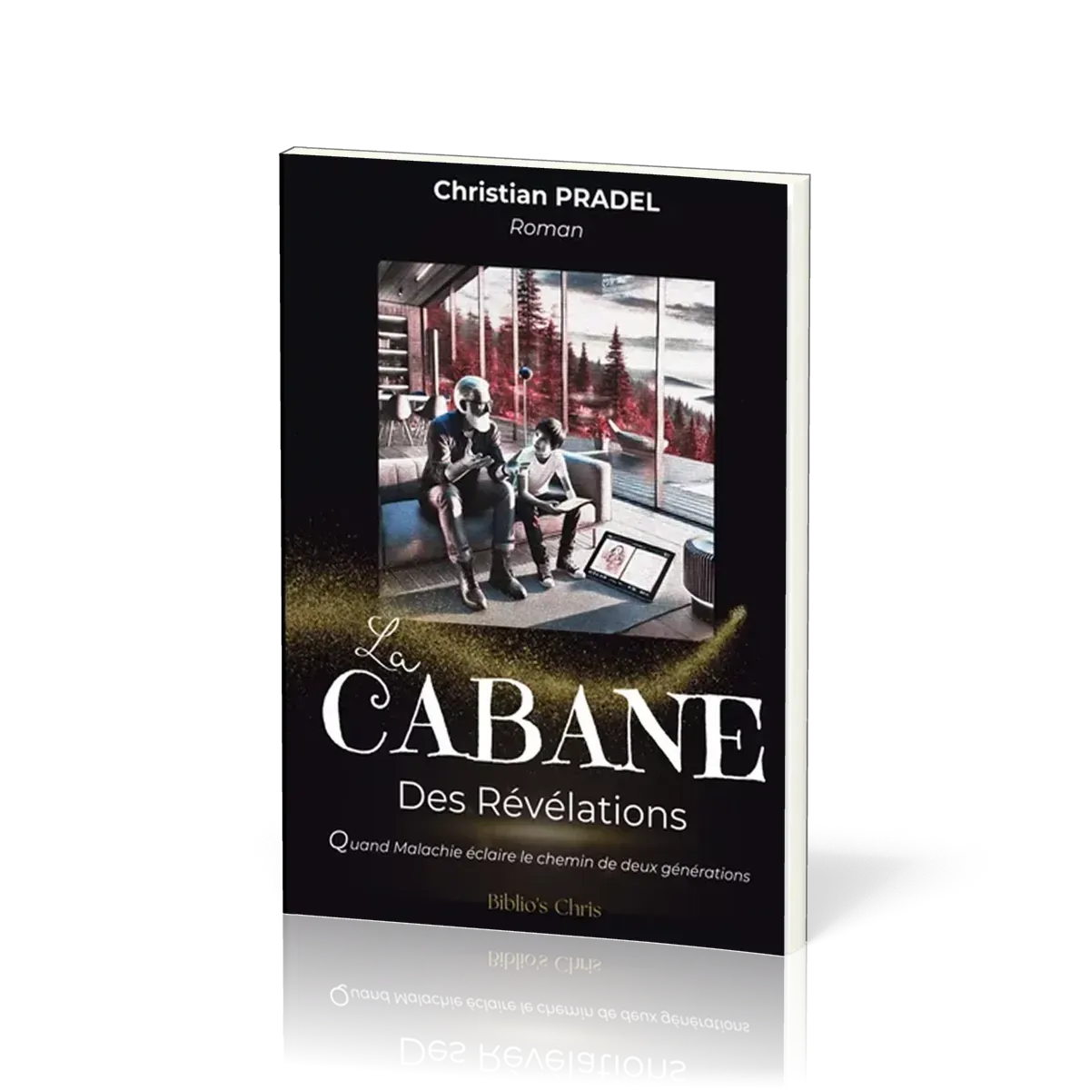 CABANE DES REVELATIONS (LA)