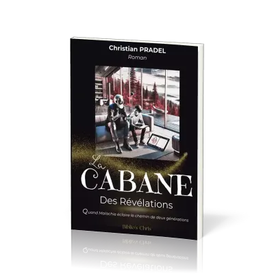 CABANE DES REVELATIONS (LA)