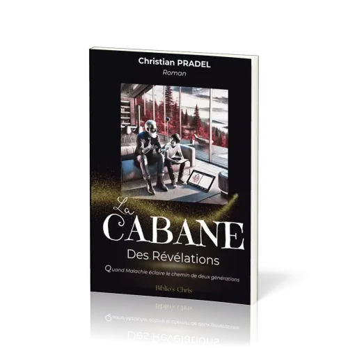 CABANE DES REVELATIONS (LA)