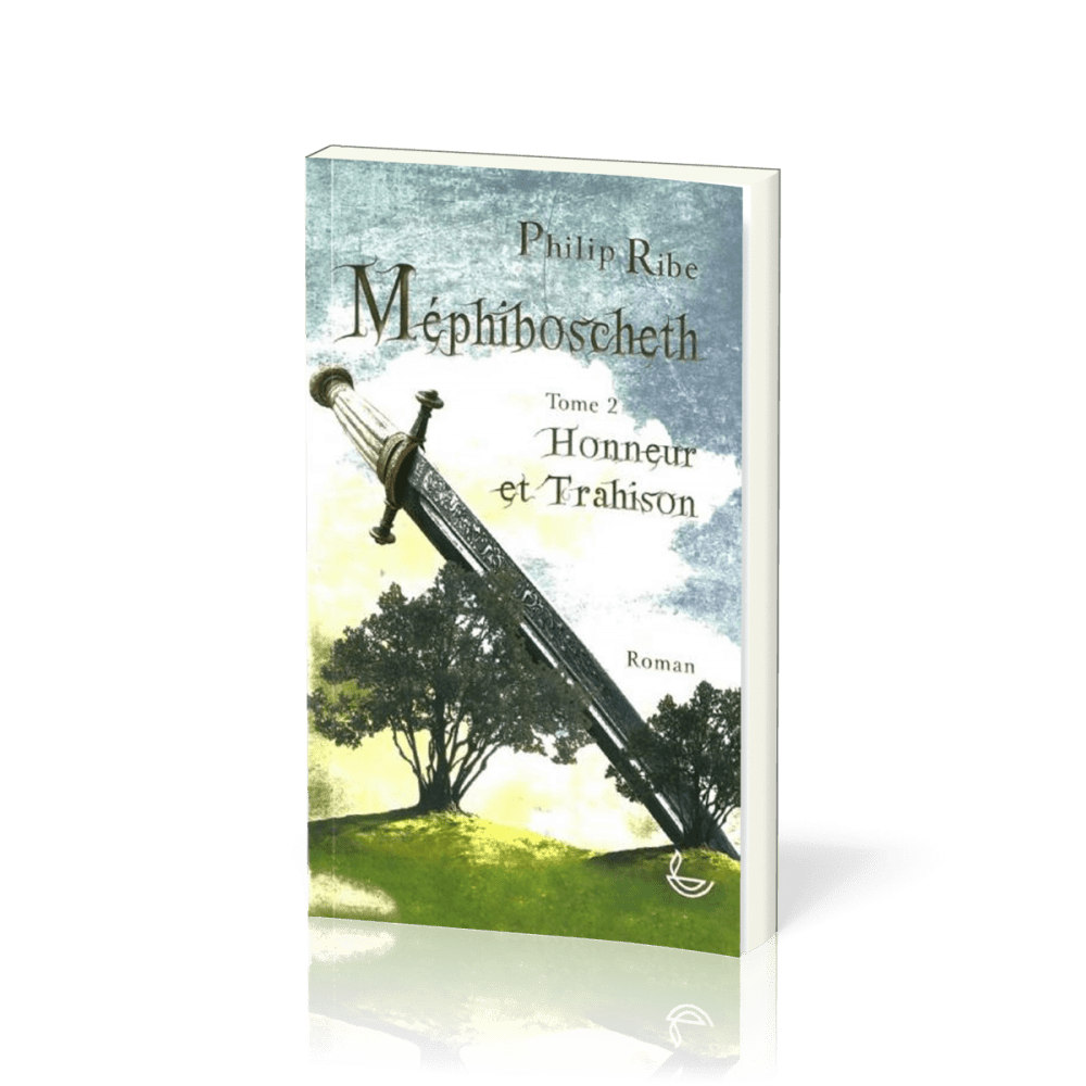 MEPHIBOSCHETH - HONNEUR ET TRAHISON VOL 2