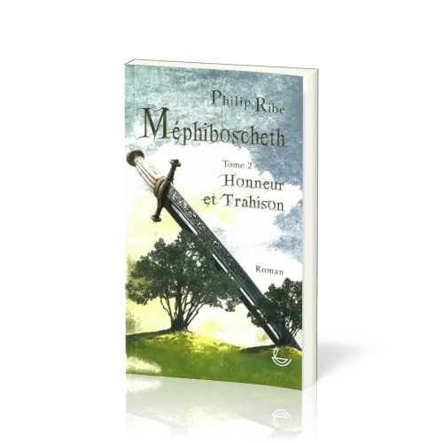 MEPHIBOSCHETH - HONNEUR ET TRAHISON VOL 2