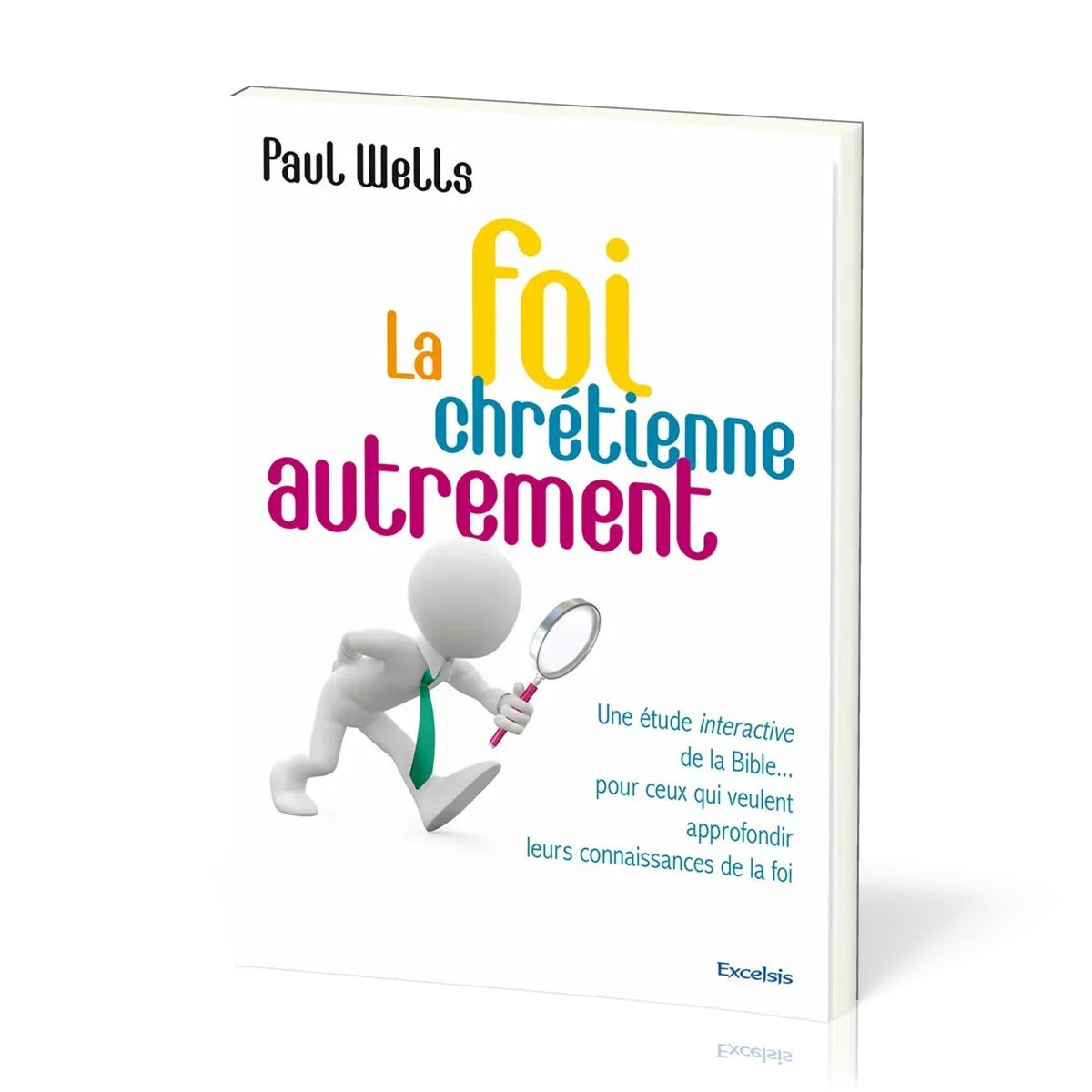 FOI CHRETIENNE AUTREMENT (LA)