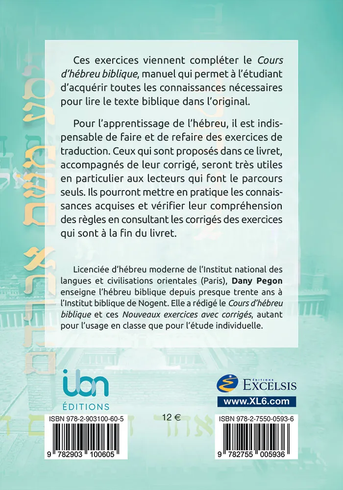 COURS D'HEBREU BIBLIQUE - NOUVEAUX EXERCICES AVEC CORRIGES