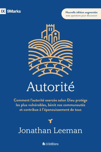 AUTORITE (AVEC QUESTIONS POUR DISCUSSION) - COMMENT L'AUTORITE EXERCEE SELON DIEU PROTEGE LES PLUS V