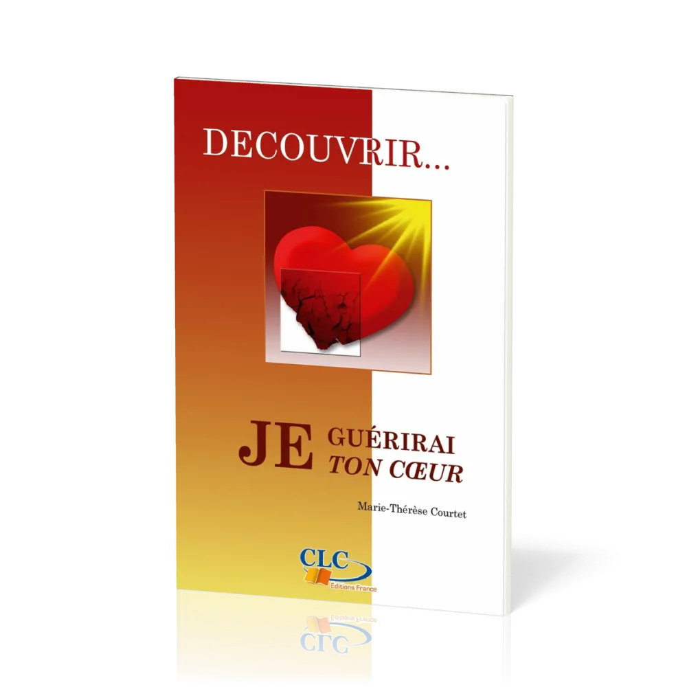 JE GUERIRAI TON COEUR