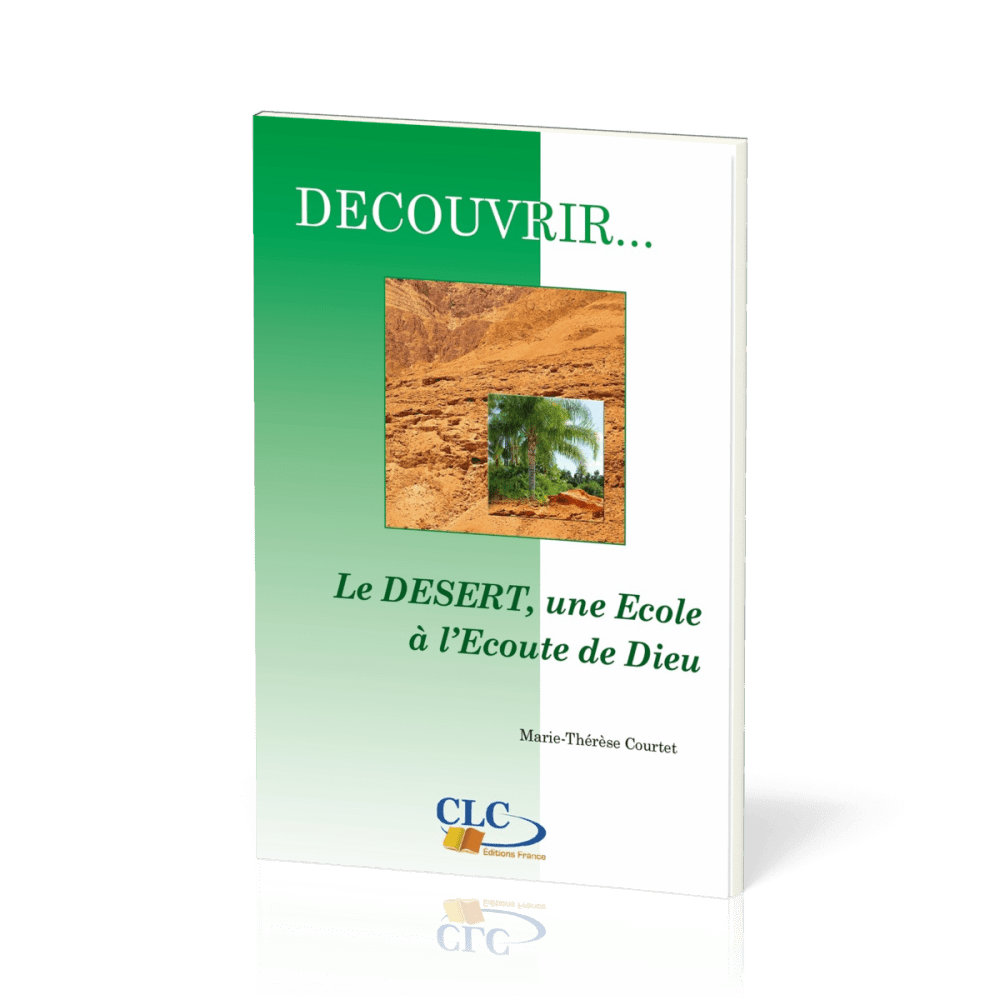 DESERT UNE ECOLE A L'ECOUTE DE DIEU (LE)
