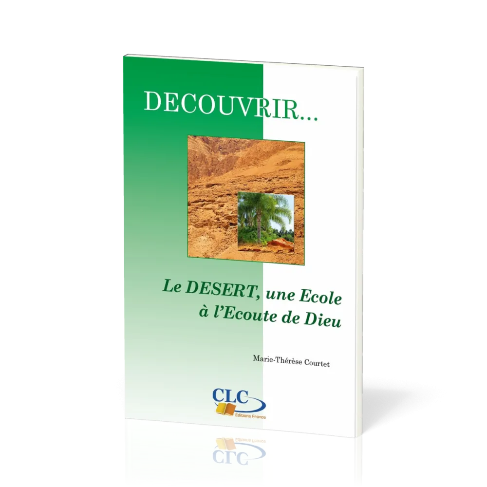 DESERT UNE ECOLE A L'ECOUTE DE DIEU (LE)