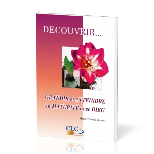 GRANDIR ET ATTEINDRE LA MATURITE AVEC DIEU