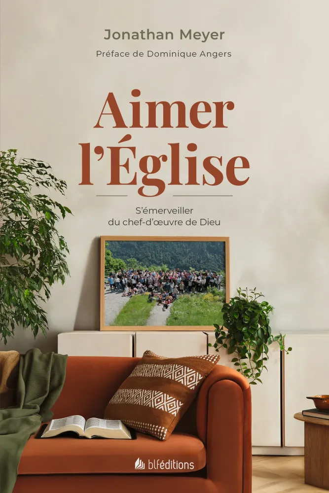 AIMER L'EGLISE - S'EMMERVEILLER DU CHEF-D'OEUVRE DE DIEU