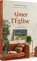 AIMER L'EGLISE - S'EMMERVEILLER DU CHEF-D'OEUVRE DE DIEU