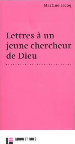 LETTRE A UN JEUNE CHERCHEUR DE DIEU