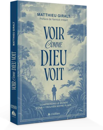 VOIR COMME DIEU VOIT - COMPRENDRE LE MONDE POUR Y TROUVER NOTE PLACE