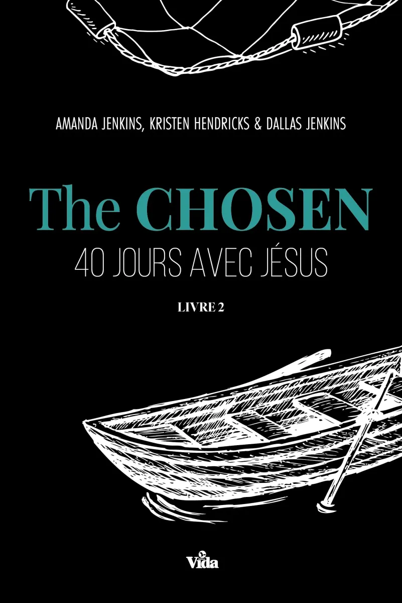 CHOSEN (THE) - 40 JOURS AVEC JESUS - TOME 2