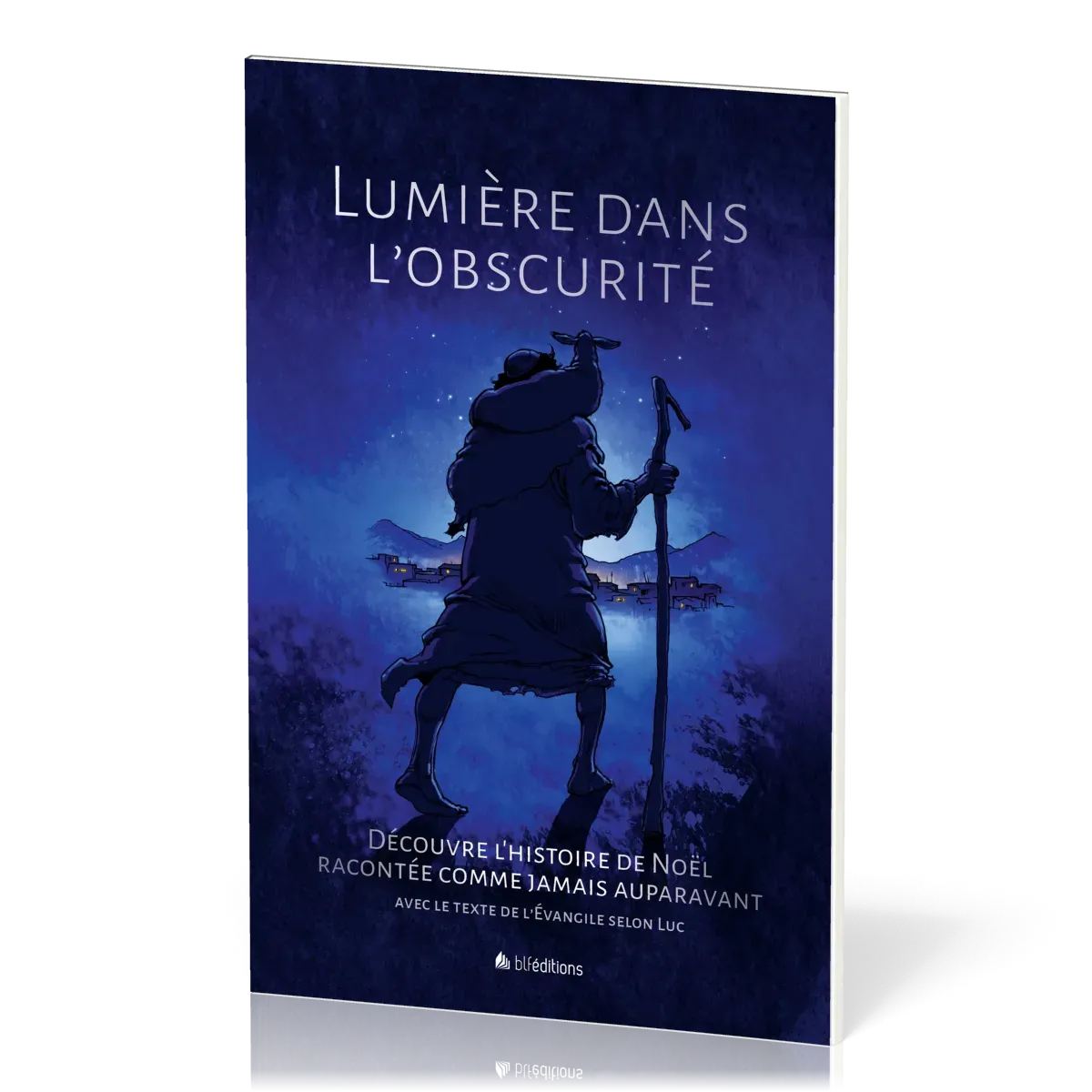 LUMIERE DANS L'OBSCURITE - NOUVELLE EDITION