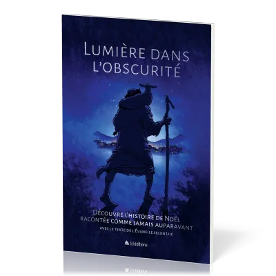 LUMIERE DANS L'OBSCURITE - NOUVELLE EDITION