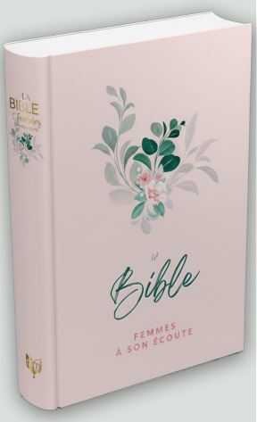 BIBLE SEGOND 1910 FEMMES A SON ECOUTE FLEUR COUVERTURE RIGIDE