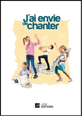 J'AI ENVIE DE CHANTER  SUPPL JEM KIDS 197-235