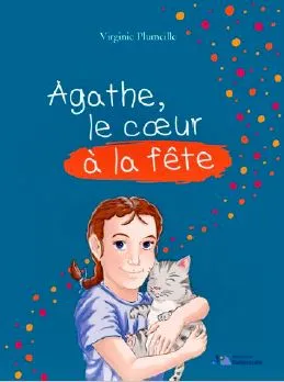 AGATHE LE COEUR DE LA FETE