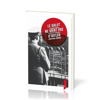 SALUT NE VIENT PAS D'HITLER (LE) - UN MENNONITE DEPORTE A NATZWEILER ET BUCHENWALD - 3EME EDITION