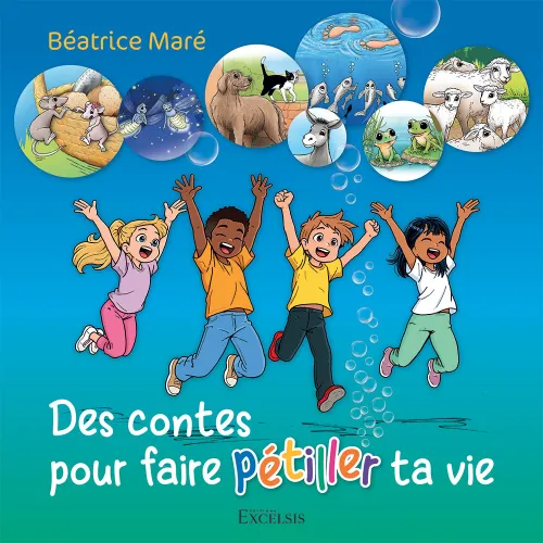 DES CONTES POUR FAIRE PETILLER TA VIE - NOUVELLE EDITION REVISEE ET AUGMENTEE DE ON A MARCHE SUR L