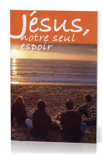 JESUS NOTRE SEUL ESPOIR