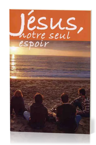 JESUS NOTRE SEUL ESPOIR