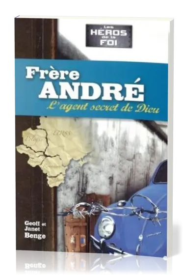 FRERE ANDRE - L'AGENT SECRET DE DIEU
