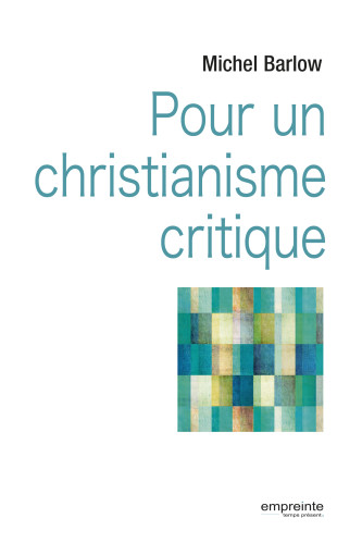 POUR UN CHRISTIANISME CRITIQUE