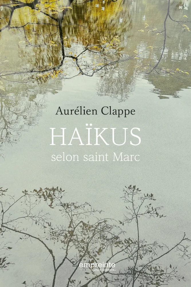 HAIKUS SELON SAINT MARC