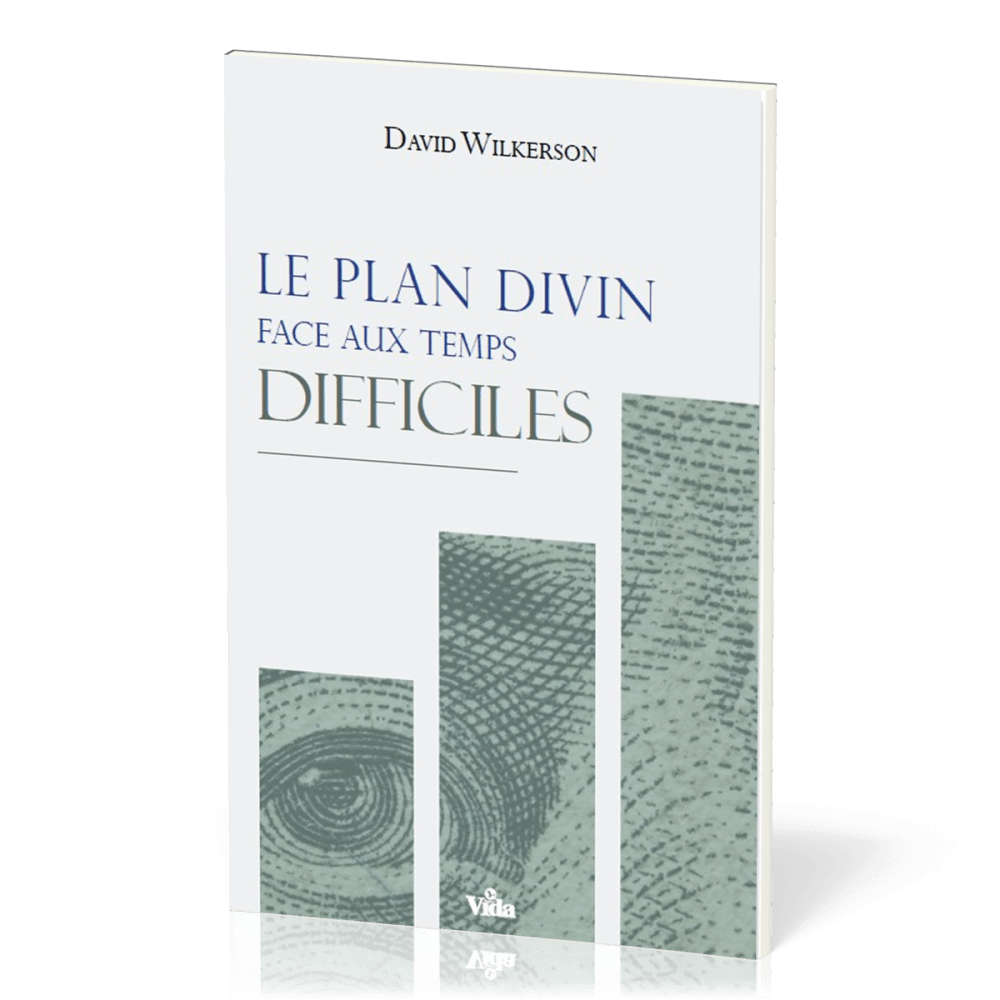 PLAN DIVIN FACE AUX TEMPS DIFFICILES (LE)