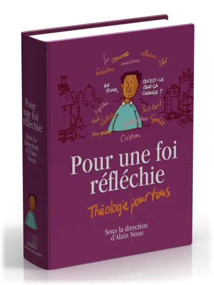 POUR UNE FOI REFLECHIE - THEOLOGIE POUR TOUS - RIGIDE
