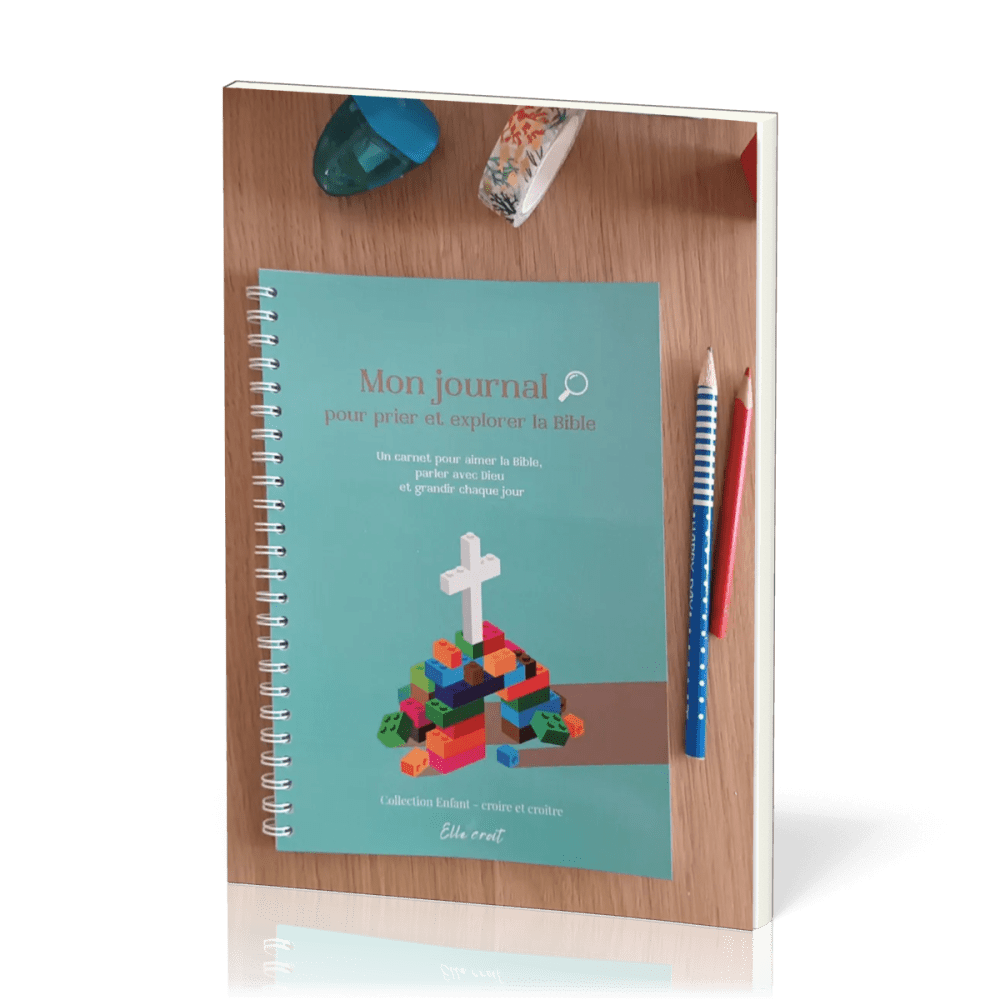 MON JOURNAL POUR PRIER ET EXPLORER LA BIBLE