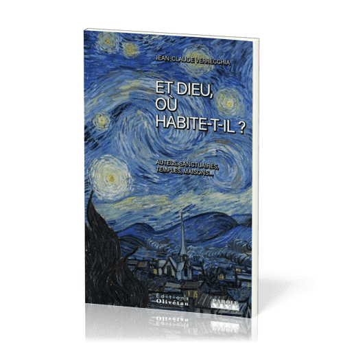 ET DIEU OU HABITE T'IL ?